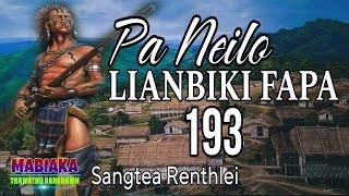 PA NEILO LIANBIKO FAPA-193 || Sangtea Renthlei