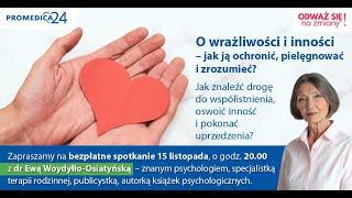 O wrażliwości  i inności - jak ją chronić, wspierać i zrozumieć.