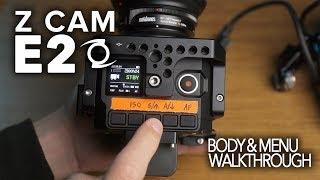 Z Cam E2 | Body & Menu Walkthrough