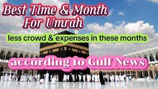 Best Time & Month for Umrah/Less Crowd & Expenses in these Months