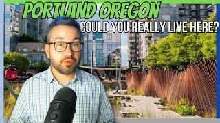 Is Portland Living For You? - What you NEED to Know About Living in Portland Oregon!