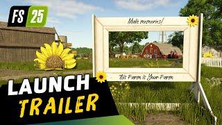 "This Farm is Your Farm" - Farming Simulator 25 | LAUNCH-TRAILER