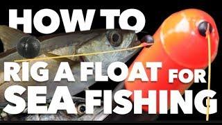 How to tie a float rig for Sea fishing