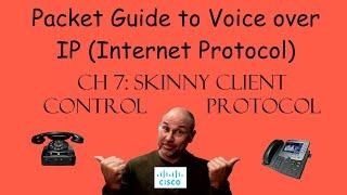 VoIP Chapter 7 - Skinny Client Control Protocol (SCCP)