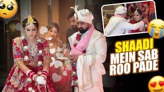 SHAADI MEIN SAB ROO PADE | WEDDING DAY PART- 2 | BIGGEST DAY OF OUR LIFE | WEDDING VLOG NO. 6