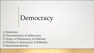 Democracy : Definition, Features, Hopes in Pakistan, Hurdles & Recommendations | CSS ESSAY Material