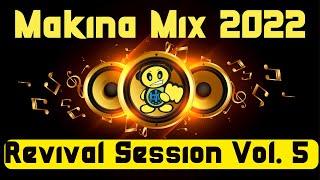 Makina Mix 2022 Revival Session Vol.5 By Djalexthekid