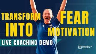 How to overcome fear & find motivation – Live coaching session