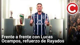 Lucas Ocampos, refuerzo de Rayados, frente a frente