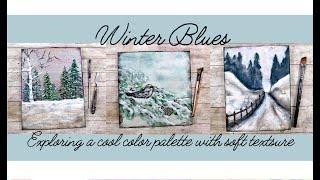 New Workshop - Winter Blues Early Bird pricing