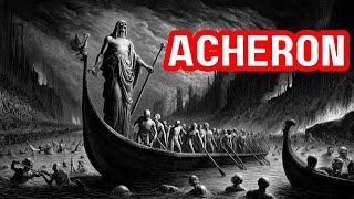 The Acheron: Hell's River of Eternal Pain