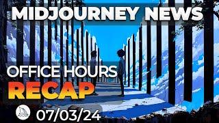 --V 6.1/6.2?? + Channel Update | Midjourney Office Hours Recap July 3rd 2024 | Midjourney News