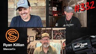 Ep. 332 | Suppressor Talk w/ Ryan Killian **SilencerCo**