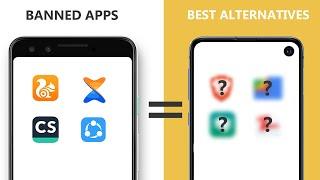 Best Alternatives for some Banned Chinese Apps | Xender, Shareit, CamScanner, UC Browser