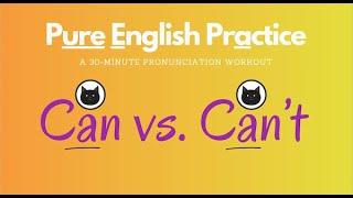 Pure English Practice: Can vs. Can't with Keenyn Rhodes (May 29, 2025)