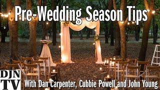 2025 Pre-Wedding Season Preparation Tips with Dan Carpenter and John Young #DJNTV