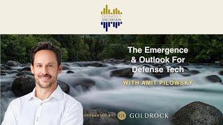 The Emergence and Outlook for Defense Tech - EP 118