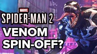 Marvel's Spider-Man 2 - How A Venom Spin off Could Work