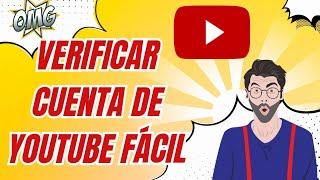 Verificar tu Cuenta de YouTube en 5 Minutos con este Método SENCILLO