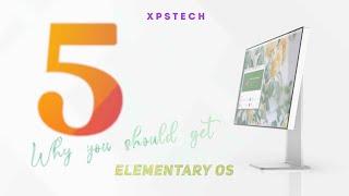 5 Reasons Why you Should INSTALL Elementary OS!