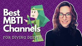 Top 5 MBTI Channels For Diving Deeper || Intermediate Enthusiasts