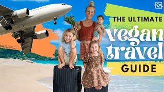 ️ 7 Vegan Travel Tips & Our Favorite Snacks to Stay Healthy On-the-Go