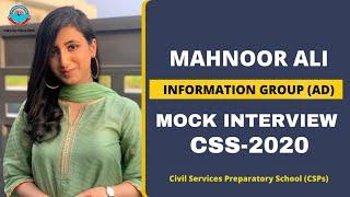 CSS MOCK INTERVIEW BY CSPs | Mahnoor Ali (Information Group) | CSS 2020 | Full Interview