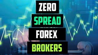 Zero Spread Forex Brokers 2024