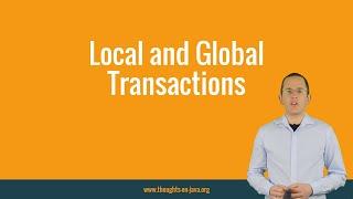 Local vs Global Transaction - D&C Patterns Sample Lecture