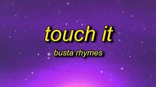 [1 Hour ] Busta Rhymes - Touch It TikTok Remix (Lyrics)  touch it clean busta rhymes remix tik tok