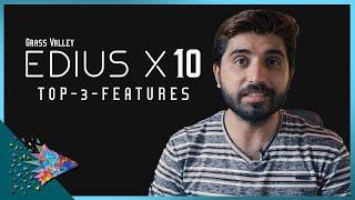 EDIUS X 10 Top 3 Features | Film Editing School