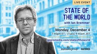 LIVE: Ian Bremmer State of the World 2023 | GZERO Media Live