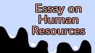 Essay on Human Resources in English // Easy points on Man made resources