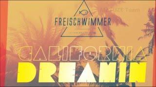 FREISCHWIMMER - California Dreamin'