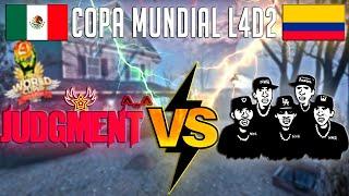 Copa Mundial L4D2 2025 | Judgment VS N.W.A. | México VS Colombia/Perú | RONDA 1 |