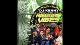 DJ KENNY REGGAE VIBES DANCEHALL MIXFIX FEB 2024