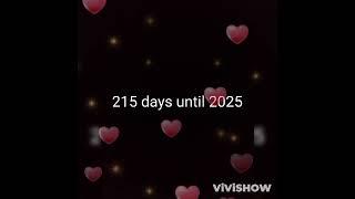 215 days until 2025