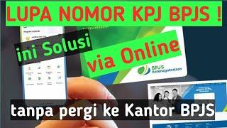 Lupa nomor KPJ BPJS Ketenagakerjaan ! ini Solusinya Via Online tanpa perlu ke Kantor BPJS