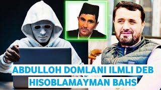 ABDULLOH DOMLANIILMLI DEB HISOBLAMAYMAN BAHS /ABROR MUXTOR ALIY