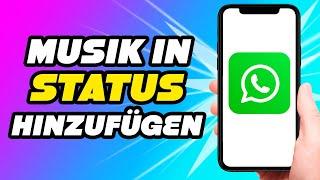 Wie man Musik zum Whatsapp-Status hinzufügt (2024)