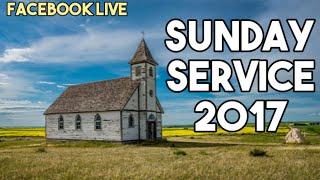 Old FACEBOOK Live SUNDAY SERVICE 2017 - Heavenly Worship Ministries