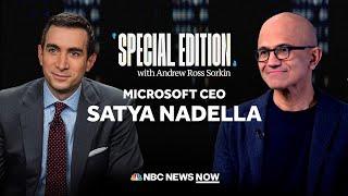 Special Edition with Andrew Ross Sorkin: AI and Microsoft CEO Satya Nadella