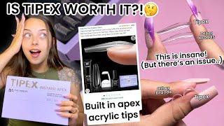 Worlds BEST Gel-X Dupe?!  | Trying TIPEX APEX PRE-SCULPTED ACRYLIC NAIL TIPS By Five Angeles