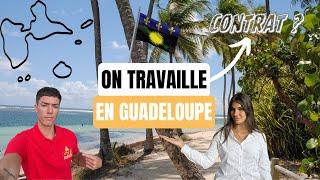 ON TRAVAILLE EN GUADELOUPE !