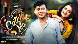 Catch Me | Eid Natok | Shamim Hasan Sarkar | Sallha Khanam Nadia | Shetu Arif | Bangla Natok 2022