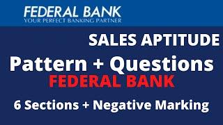 Federal Bank - SALES APTITUDE Questions and Answers - MUST WATCH + PATTERN with Negative Markings