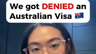 Getting DENIED for our Australian Visa | steps & tips