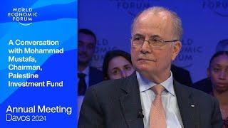 A Conversation with Mohammad Mustafa, Chairman, Palestine Investment Fund | Davos 2024 | WEF