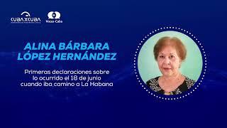 Declaraciones Alina Bárbara López Hernández sobre su detención violenta y arbitraria
