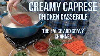 Creamy Caprese Chicken Casserole | Made with Homemade Sauce | Casserole with No Canned Soup